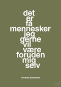 plakat: det er få mennesker jeg gerne vil være foruden mig selv - secret meadow-Musiker-A1two3