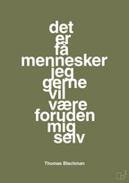 plakat: det er få mennesker jeg gerne vil være foruden mig selv - secret meadow-Musiker-A1two3