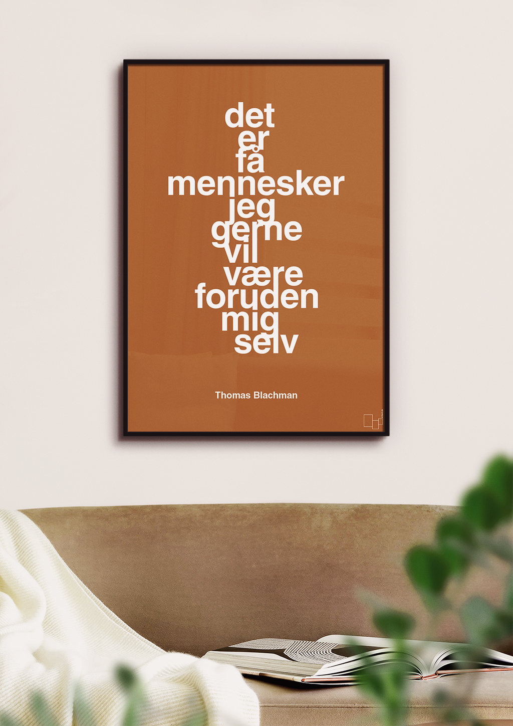 plakat: det er få mennesker jeg gerne vil være foruden mig selv - plum-Musiker-A1two3