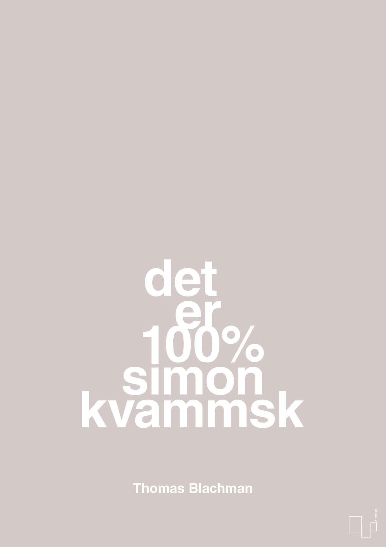 plakat: det er 100% simon kvammsk - broken beige-Musiker-A1two3