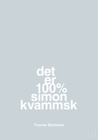 plakat: det er 100% simon kvammsk - light drizzle-Musiker-A1two3