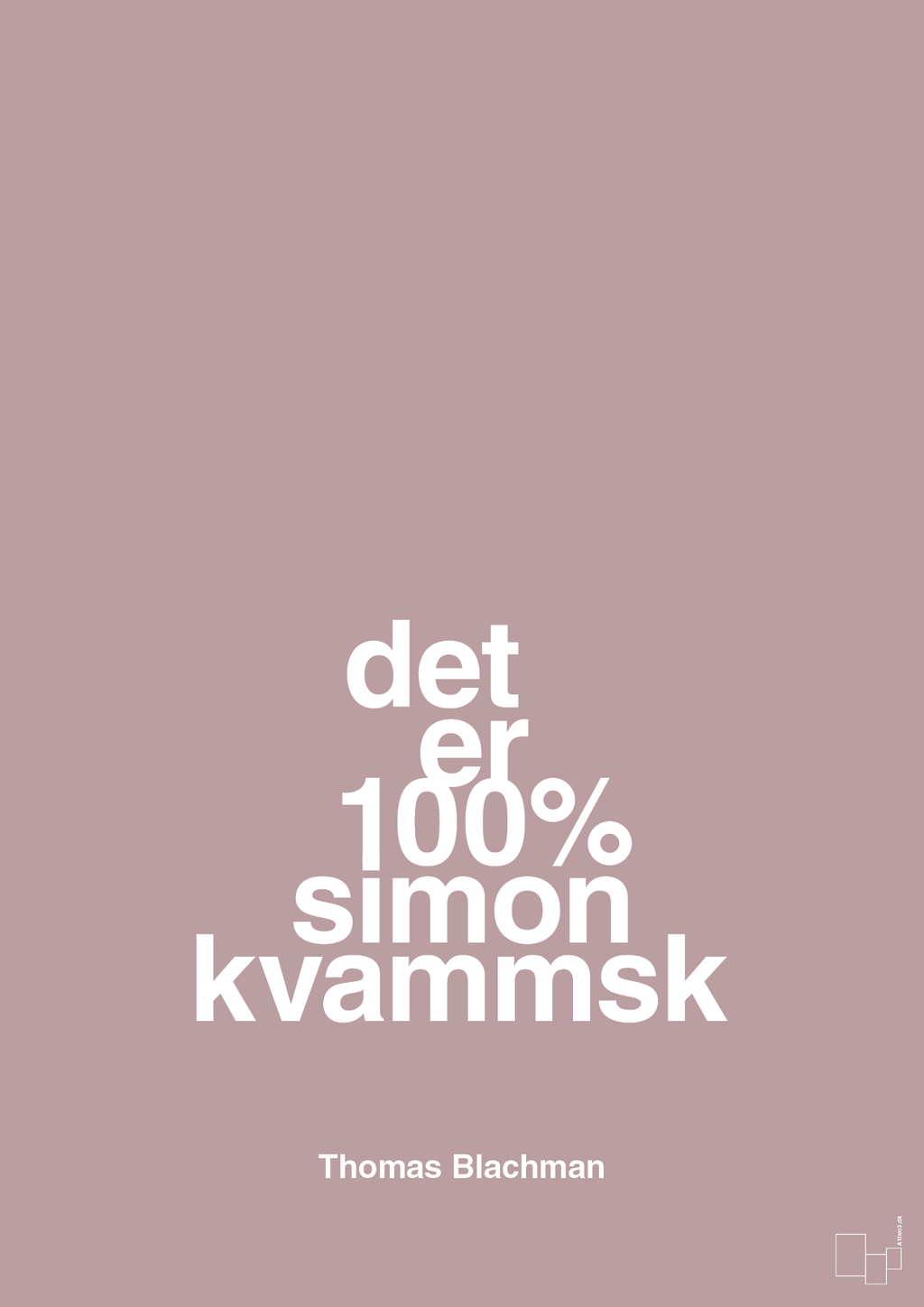 plakat: det er 100% simon kvammsk - light rose-Musiker-A1two3