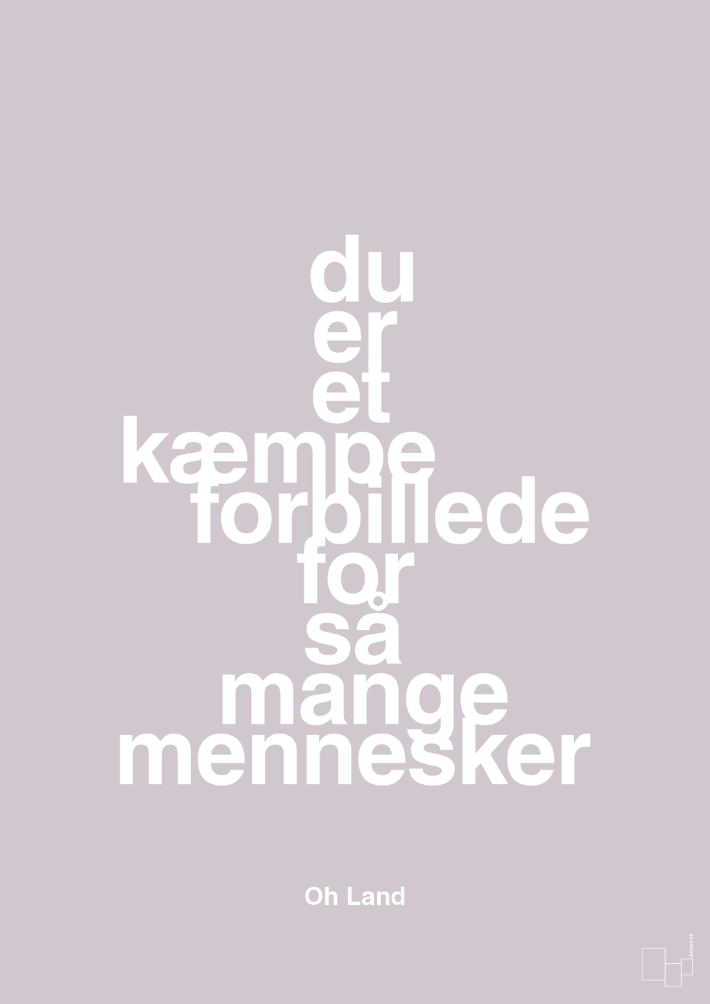 plakat: du er et kæmpe forbillede for så mange mennesker - dusty lilac-Musiker-A1two3