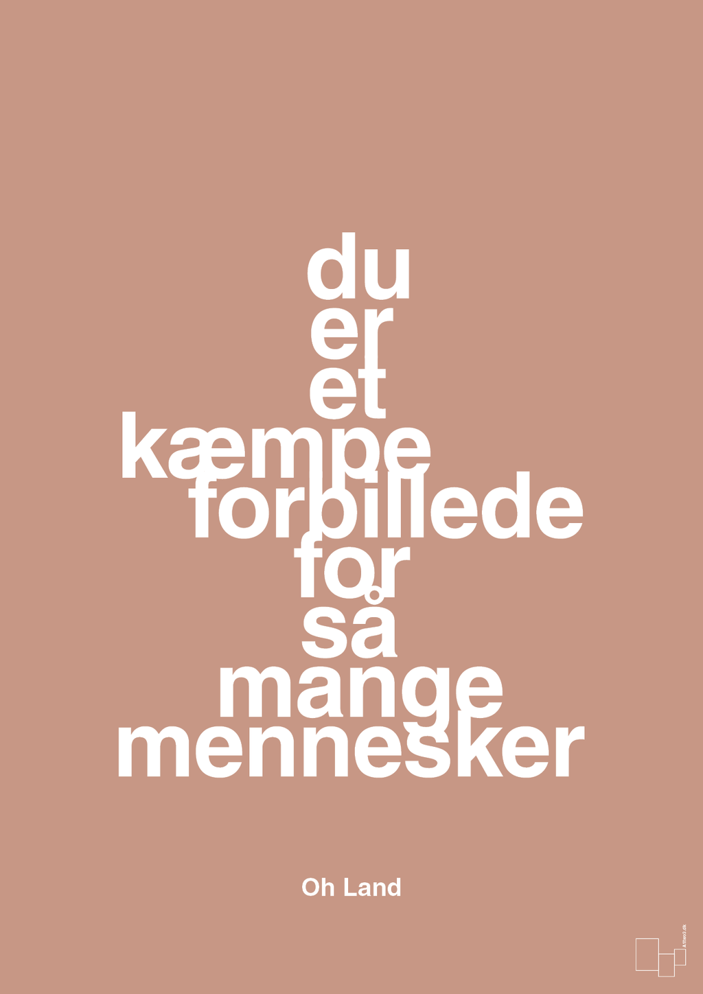 plakat: du er et kæmpe forbillede for så mange mennesker - powder-Musiker-A1two3