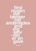 plakat: find nogen der tænker lidt anderledes end dig selv det er en gave - bubble shell-Musiker-A1two3