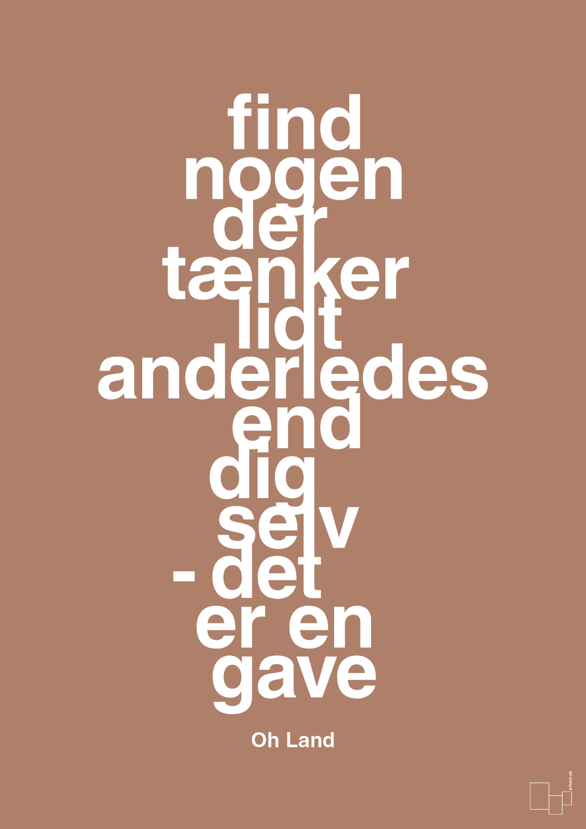 plakat: find nogen der tænker lidt anderledes end dig selv det er en gave - cider spice-Musiker-A1two3