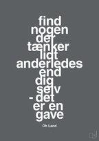 plakat: find nogen der tænker lidt anderledes end dig selv det er en gave - graphic charcoal-Musiker-A1two3