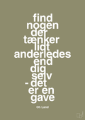 plakat: find nogen der tænker lidt anderledes end dig selv det er en gave - misty forrest-Musiker-A1two3