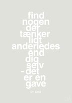 plakat: find nogen der tænker lidt anderledes end dig selv det er en gave - painters white-Musiker-A1two3