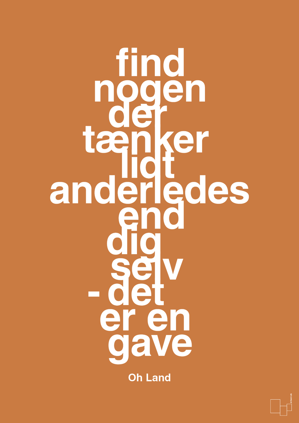 plakat: find nogen der tænker lidt anderledes end dig selv det er en gave - rumba orange-Musiker-A1two3