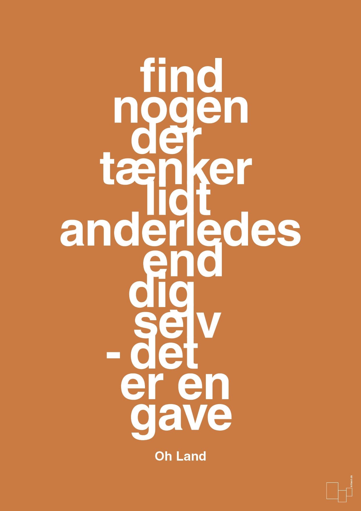plakat: find nogen der tænker lidt anderledes end dig selv det er en gave - rumba orange-Musiker-A1two3