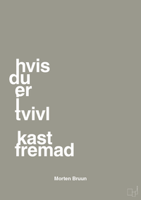 plakat: hvis du er i tvivl kast fremad - battleship gray