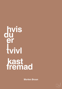 plakat: hvis du er i tvivl kast fremad - cider spice