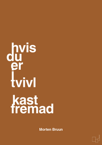 plakat: hvis du er i tvivl kast fremad - cognac