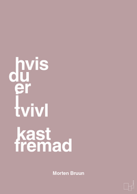 plakat: hvis du er i tvivl kast fremad - light rose