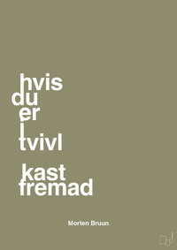 plakat: hvis du er i tvivl kast fremad - misty forrest