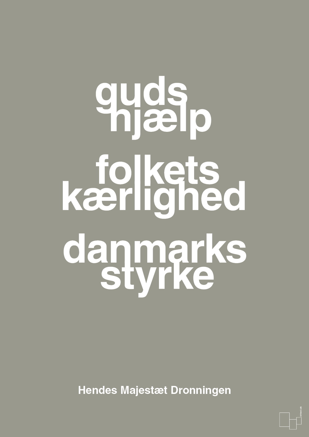 plakat: guds hjælp folkets kærlighed danmarks styrke - battleship gray-Royale-A1two3