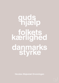 plakat: guds hjælp folkets kærlighed danmarks styrke - broken beige-Royale-A1two3