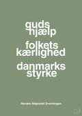 plakat: guds hjælp folkets kærlighed danmarks styrke - jade-Royale-A1two3