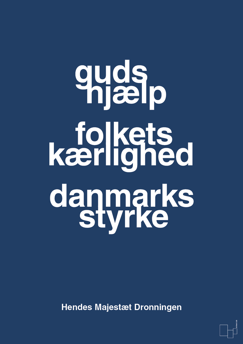 plakat: guds hjælp folkets kærlighed danmarks styrke - lapis blue-Royale-A1two3