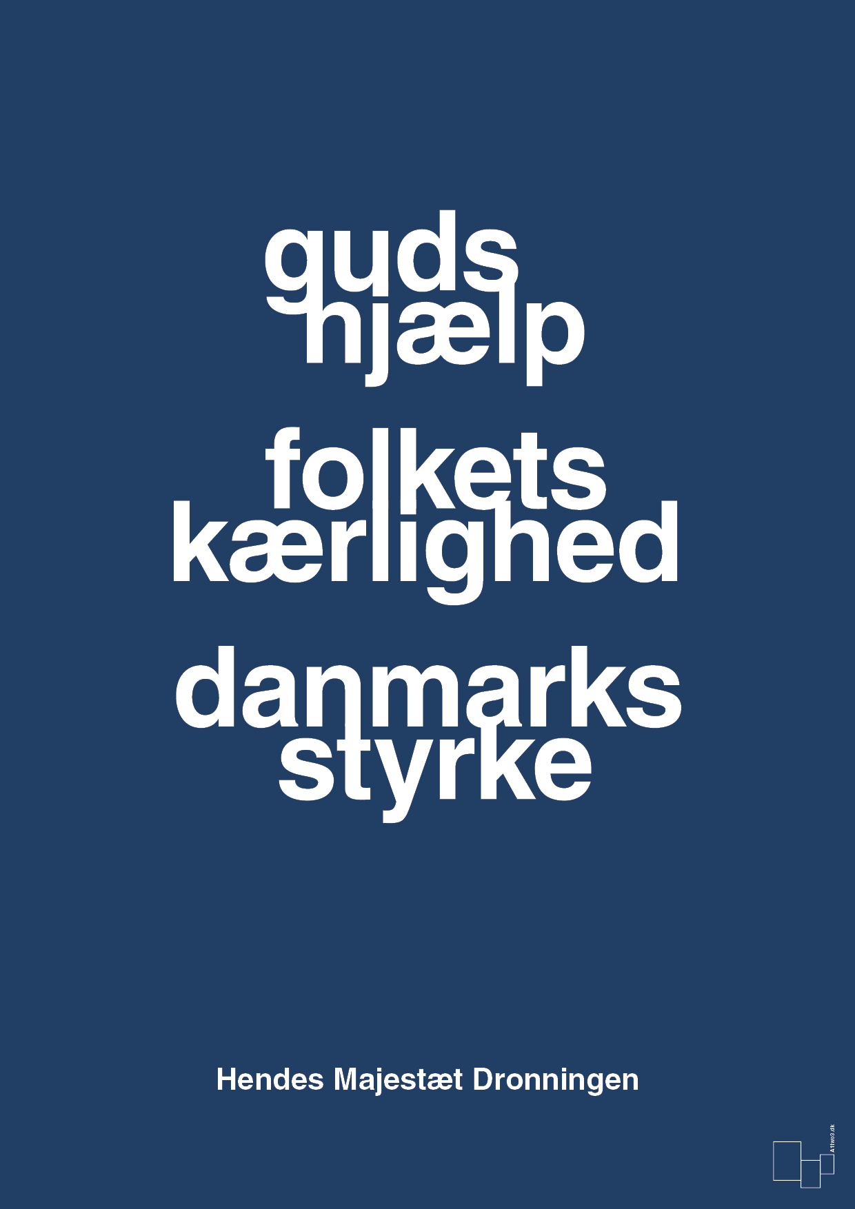 plakat: guds hjælp folkets kærlighed danmarks styrke - lapis blue-Royale-A1two3