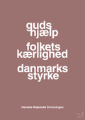 plakat: guds hjælp folkets kærlighed danmarks styrke - plum-Royale-A1two3