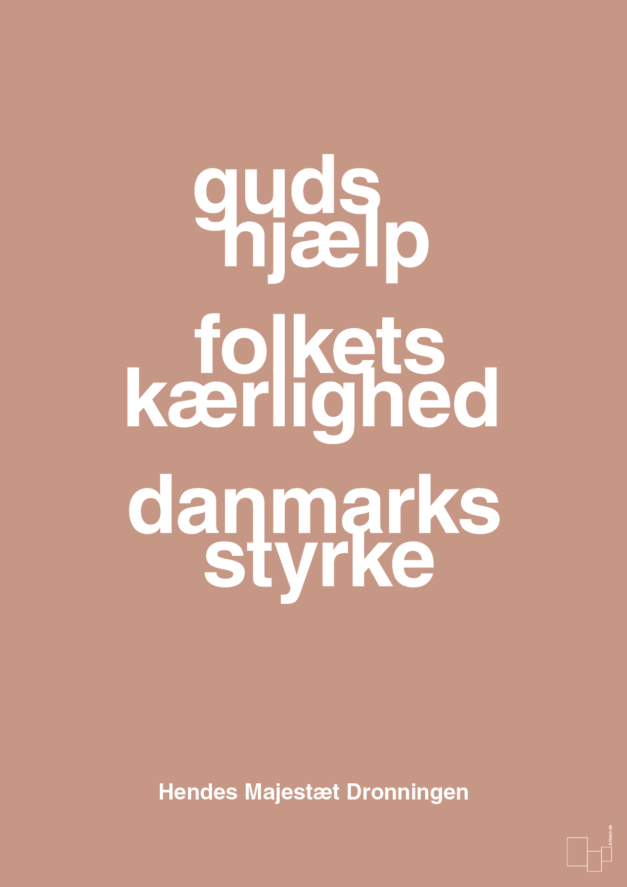 plakat: guds hjælp folkets kærlighed danmarks styrke - powder-Royale-A1two3