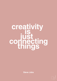 plakat: creativity is just connecting things - bubble shell