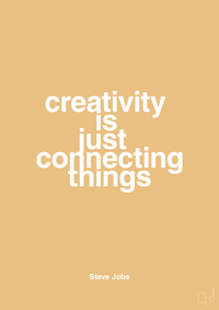 plakat: creativity is just connecting things - charismatic
