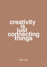 plakat: creativity is just connecting things - cider spice