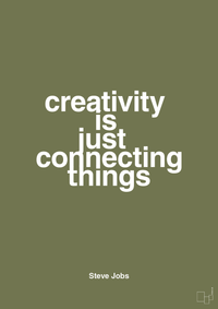 plakat: creativity is just connecting things - secret meadow