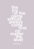 plakat: the joy of the game should always come first no matter the level - dusty lilac-Håndbold-A1two3