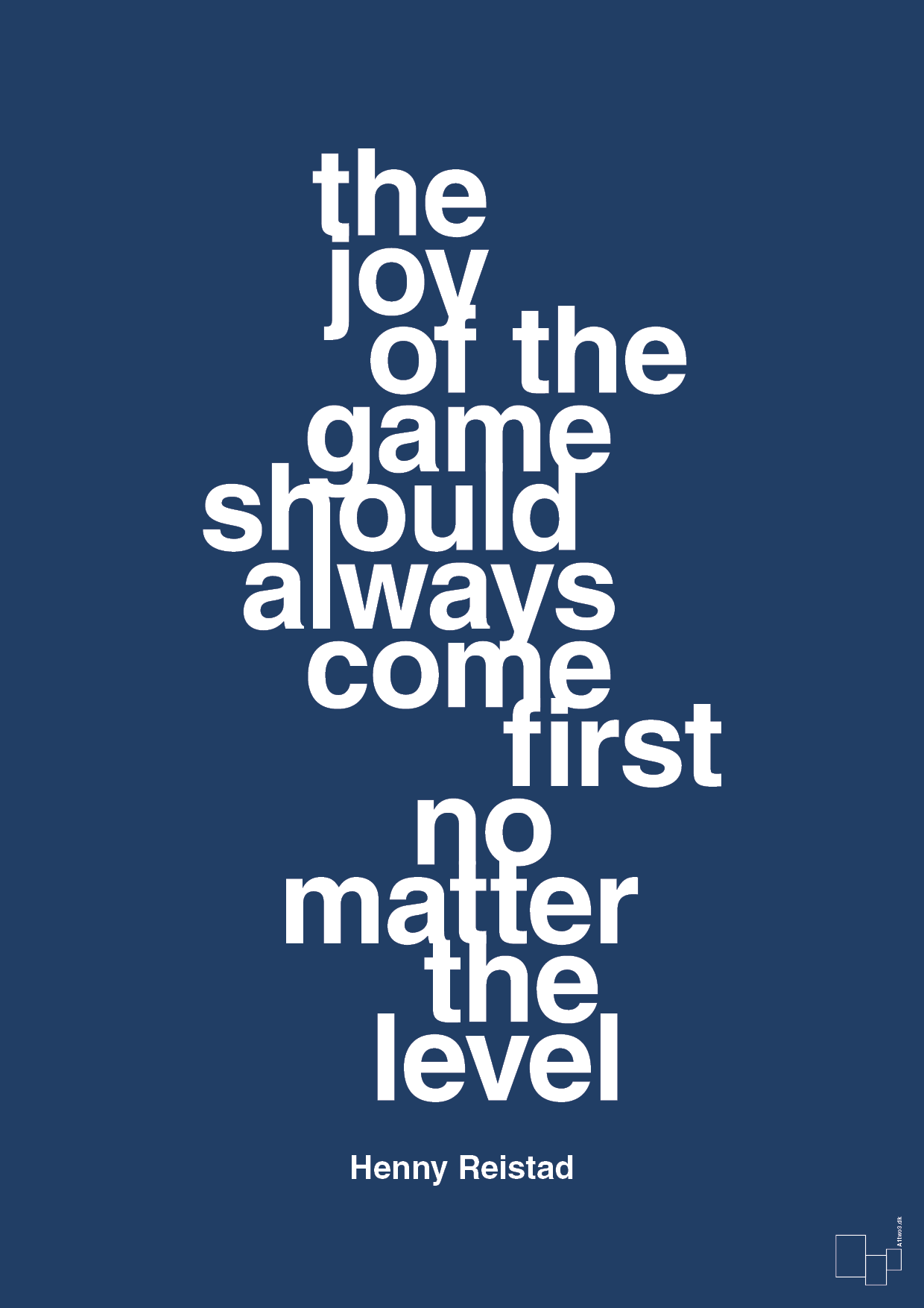 plakat: the joy of the game should always come first no matter the level - lapis blue-Håndbold-A1two3