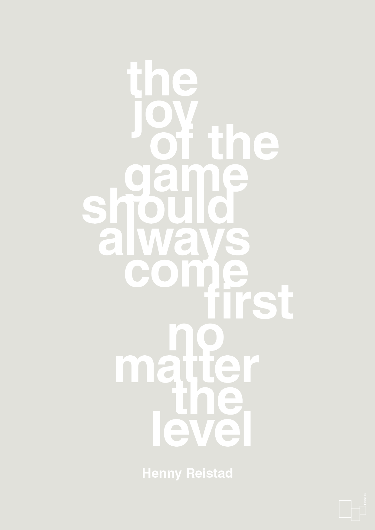 plakat: the joy of the game should always come first no matter the level - painters white-Håndbold-A1two3
