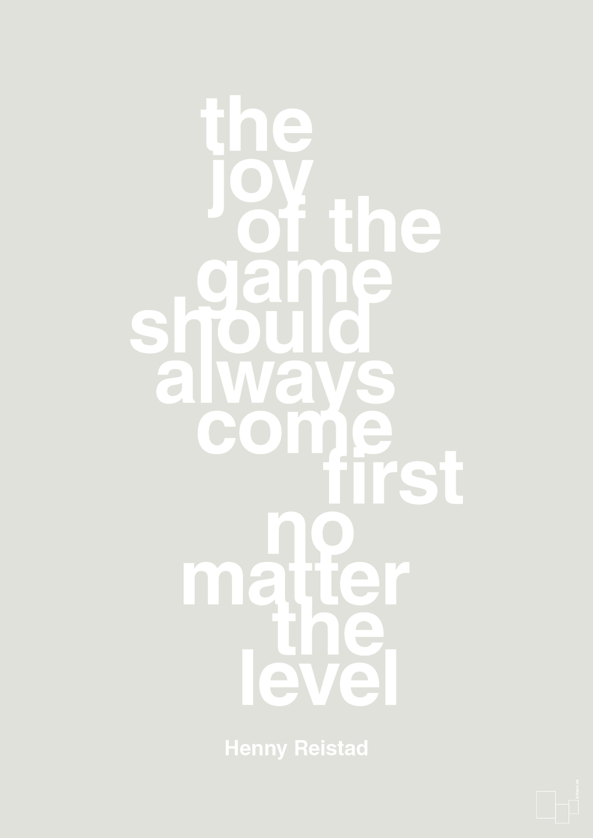 plakat: the joy of the game should always come first no matter the level - painters white-Håndbold-A1two3