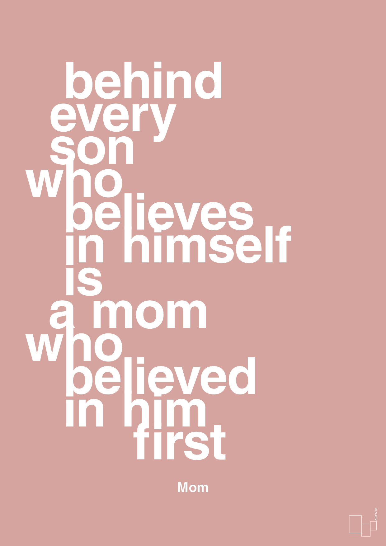plakat: behind every son who believes in himself is a mom who believed in him first - bubble shell-Mor-A1two3