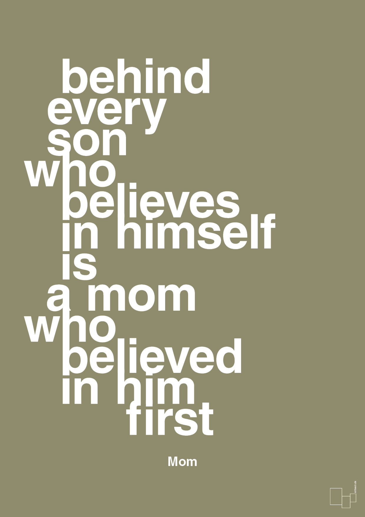 plakat: behind every son who believes in himself is a mom who believed in him first - misty forrest-Mor-A1two3