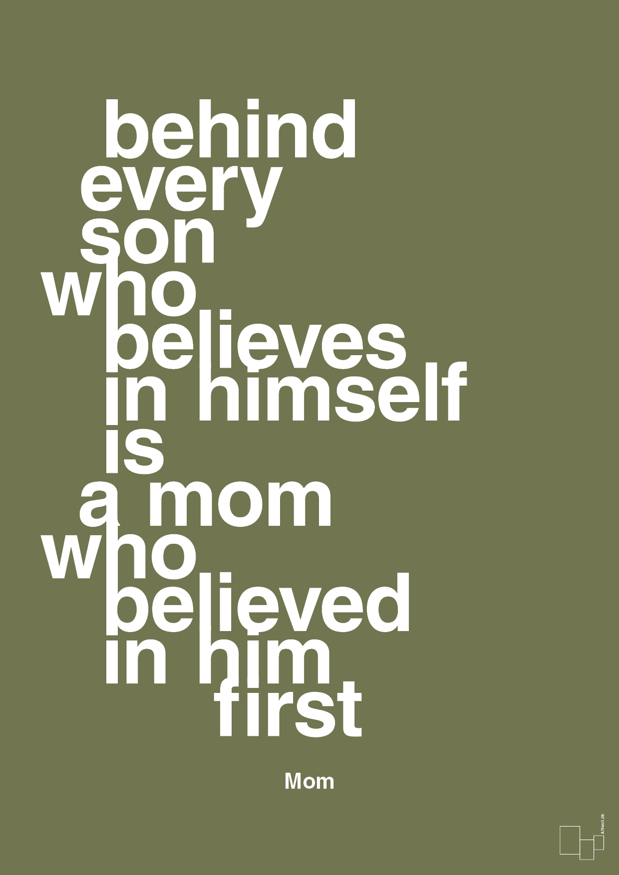 plakat: behind every son who believes in himself is a mom who believed in him first - secret meadow-Mor-A1two3