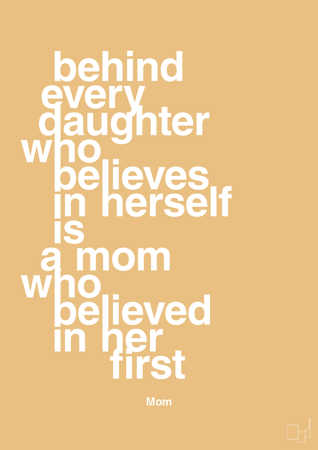 plakat: behind every daughter who believes in herself is a mom who believed in her first - charismatic-Mor-A1two3