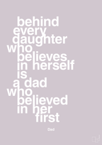 plakat: behind every daughter who believes in herself is a dad who believed in her first - dusty lilac-Far-A1two3