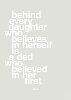 plakat: behind every daughter who believes in herself is a dad who believed in her first - painters white-Far-A1two3