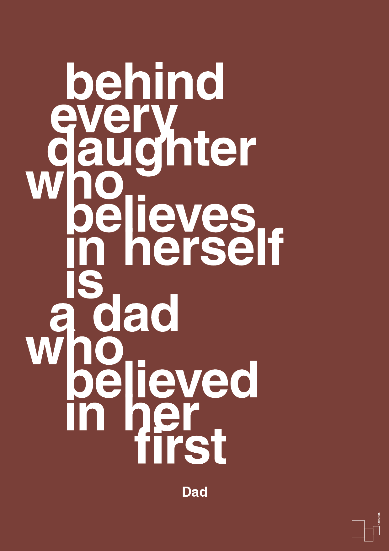 plakat: behind every daughter who believes in herself is a dad who believed in her first - red pepper-Far-A1two3