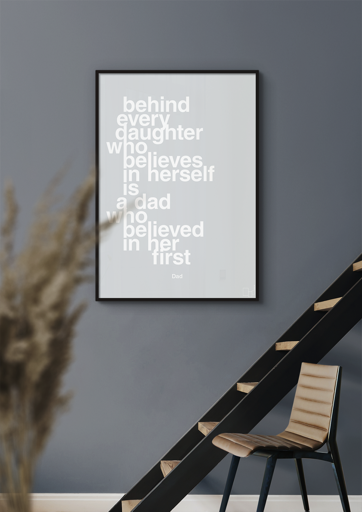 plakat: behind every daughter who believes in herself is a dad who believed in her first - creamy mushroom-Far-A1two3
