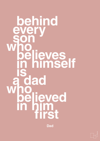 plakat: behind every son who believes in himself is a dad who believed in him first - bubble shell