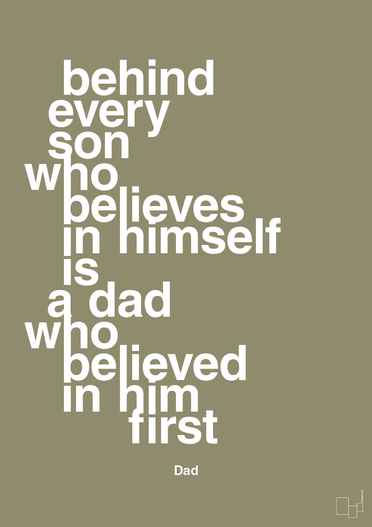 plakat: behind every son who believes in himself is a dad who believed in him first - misty forrest-Far-A1two3