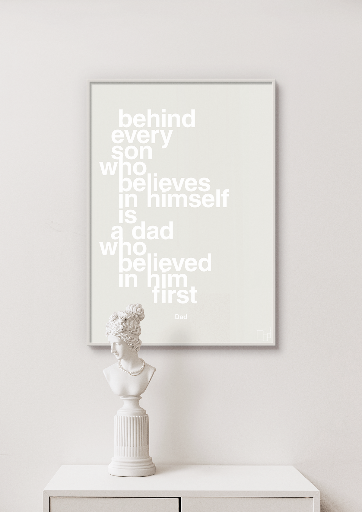 plakat: behind every son who believes in himself is a dad who believed in him first - cider spice-Far-A1two3