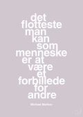 plakat: det flotteste man kan som menneske er at være et forbillede for andre - dusty lilac-Cykling-A1two3