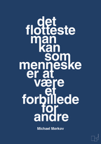 plakat: det flotteste man kan som menneske er at være et forbillede for andre - lapis blue-Cykling-A1two3