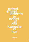 plakat: grinet smilet latteren er noget af det kæreste vi har - honeycomb-Humor-A1two3