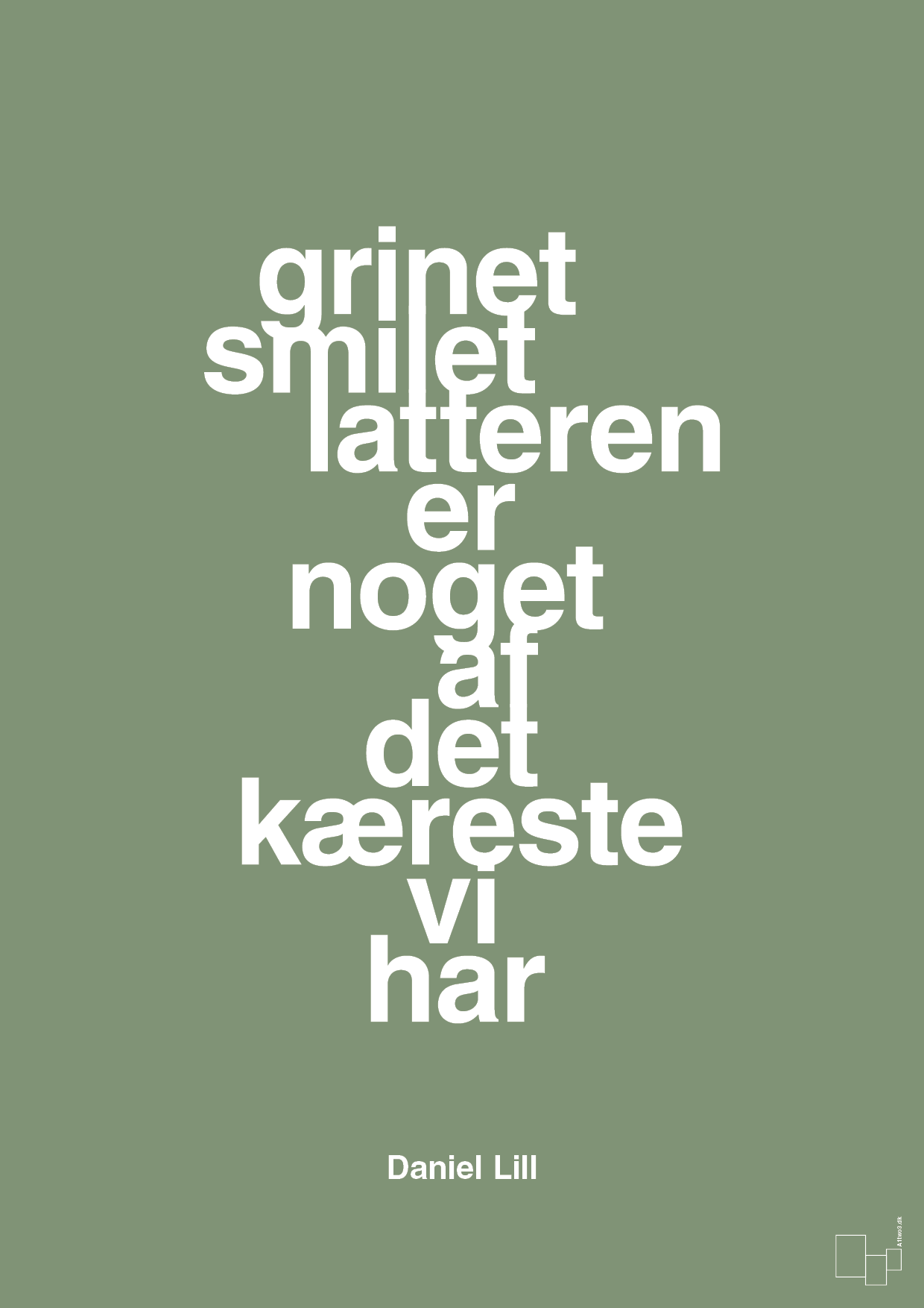 plakat: grinet smilet latteren er noget af det kæreste vi har - jade-Humor-A1two3